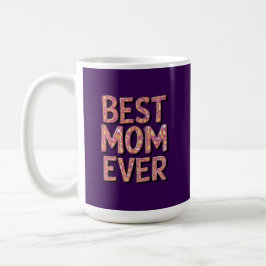 Best mom ever kaffemugg