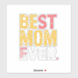 Best mom ever klistermärken