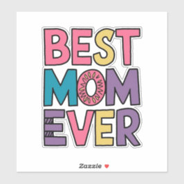 Best mom ever klistermärken