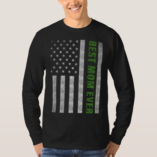 Best Mom Ever Military Mom Thin Green Line T Shirt (Framsida)