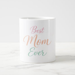 Best Mom Ever Personalized Coffee Mug Jumbo Mugg