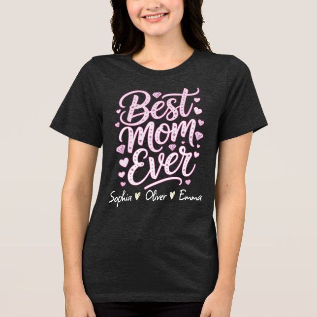 Best MOM Ever Personalized T-Shirt (Framsida)