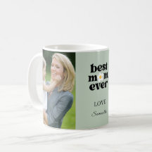 Best Mom Ever Photo Sage Green Mother's Day