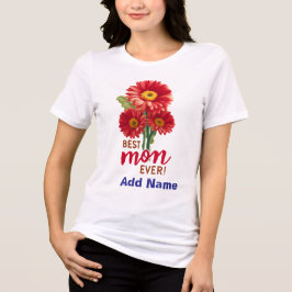 Best Mom Ever Red Gerbera Daisy Floral Gift T Shirt