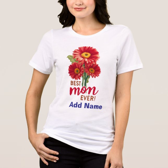 Best Mom Ever Red Gerbera Daisy Floral Gift T Shirt (Framsida)