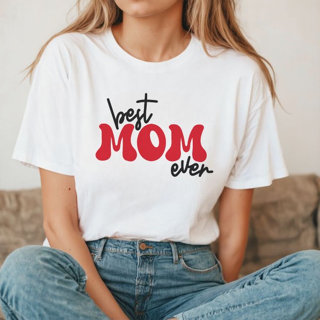 Best Mom Ever | Retro Red Typography T Shirt (Skapare uppladdad)