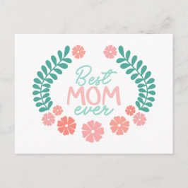 Best mom ever text in floral frame vykort
