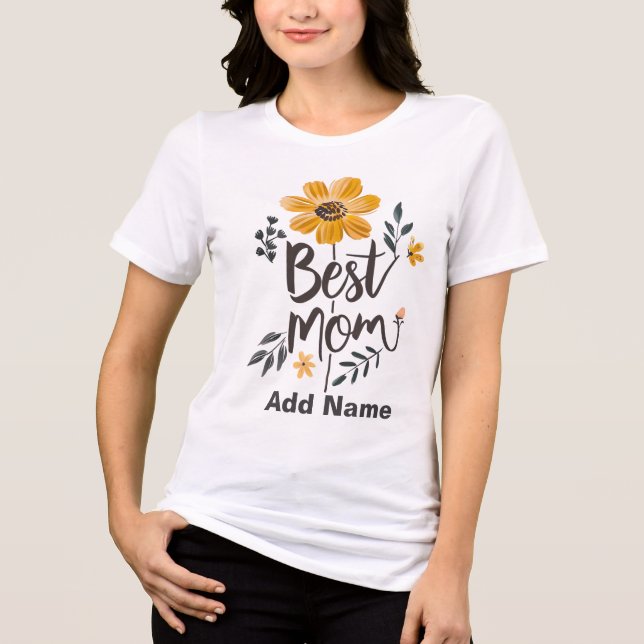 Best Mom Ever Yellow Floral - Personalised  gifts  T Shirt (Framsida)