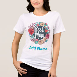 Best Mom Floral Wreath - Elegant Mother's Day Gift T Shirt