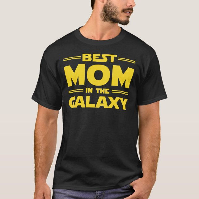 Best Mom in The Galaxy T Shirt (Framsida)