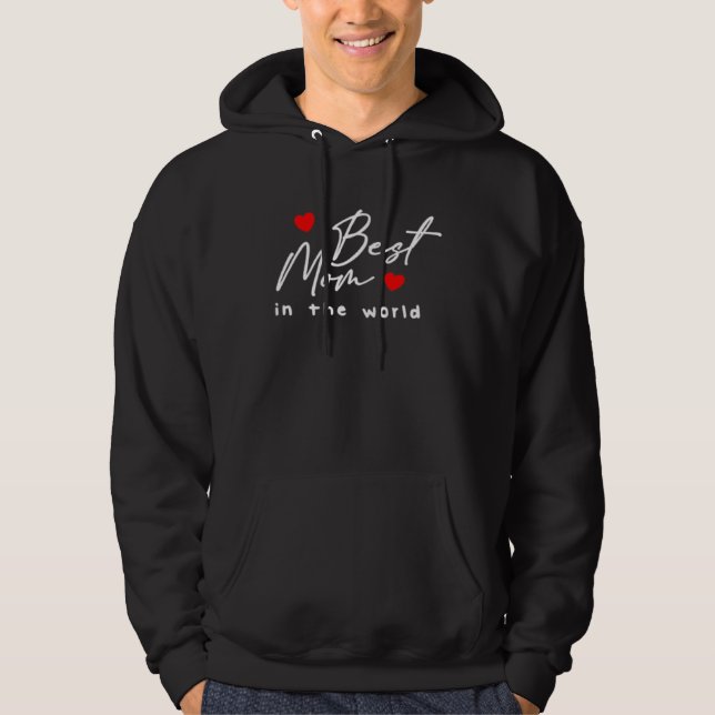 Best Mom In The World Women Mama Heart Mothers Day Hoodie (Framsida)