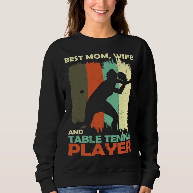 Best Mom Wife and Table Tennis Player T Shirt (Framsida)