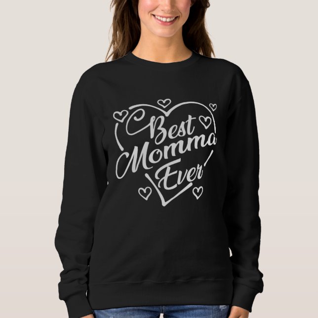 Best Momma Ever   Heart Shape Mother s Day T Shirt (Framsida)