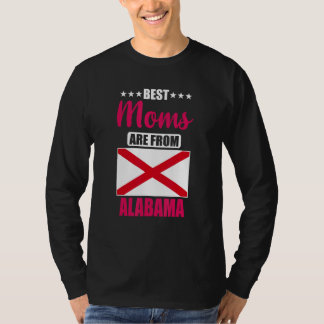 Best Moms are from Alabama T Shirt