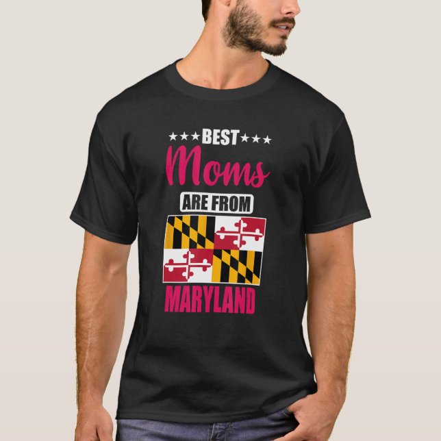 Best Moms are from Maryland T Shirt (Framsida)