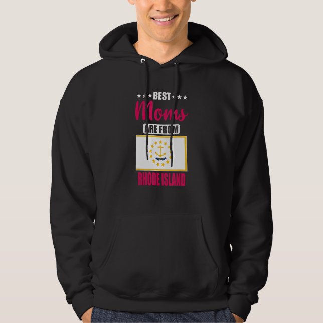 Best Moms are from Rhode Island Hoodie (Framsida)