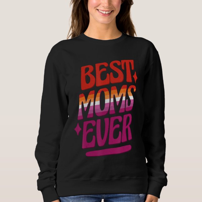 Best Moms Ever LGBTQ Lesbian Flag Gay Pride Mother T Shirt (Framsida)