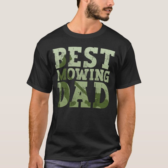 Best Mowing Dad - Lawn Mowing Funny Dad Lawn Mower T Shirt (Framsida)