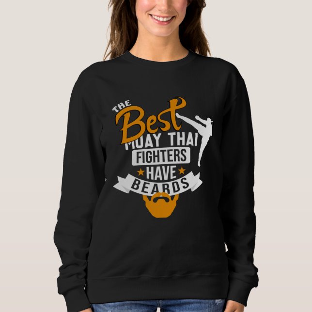 Best Muay Thai Fighters Have Beards Muay Thai Quot T Shirt (Framsida)
