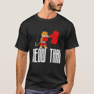 Best Muay Thai Fighters säger att katter Meow Thai T Shirt