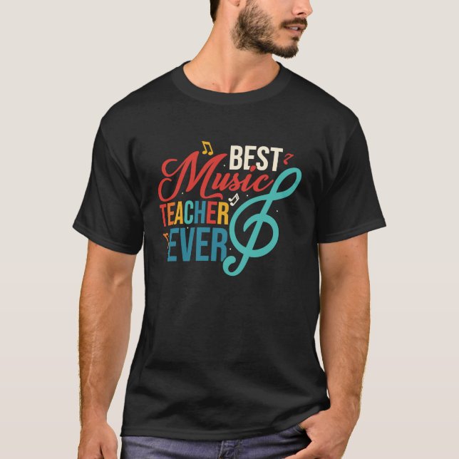 Best Music Teacher Ever Education Notes Instrument T Shirt (Framsida)