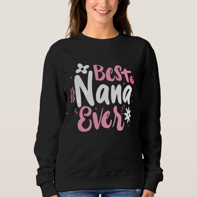 Best Nana Ever Mothers Day World Best Grandmother  T Shirt (Framsida)