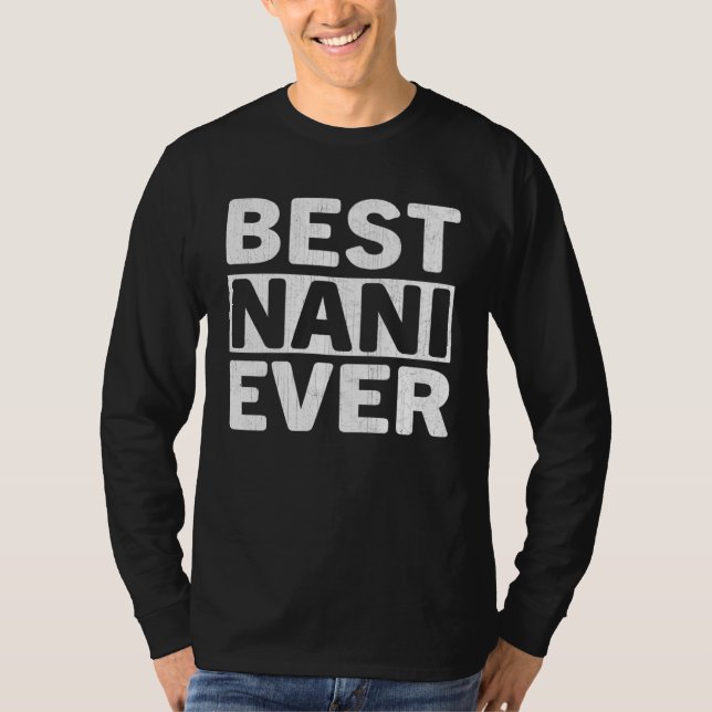 Best Nani Ever  Mothers Day Nani T Shirt (Framsida)
