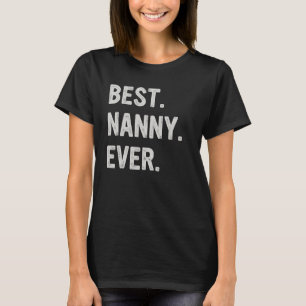 Best Nanny All Family Grandma T Shirt