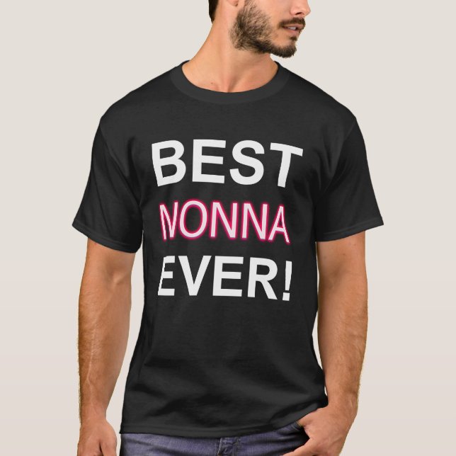 Best Nonna Ever Italy Grandma Apparel Italian Gran T Shirt (Framsida)