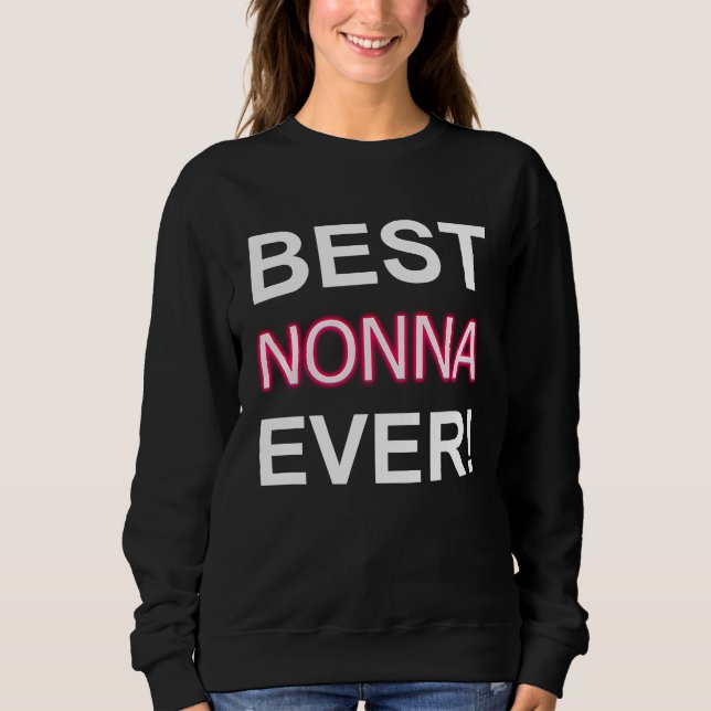 Best Nonna Ever Italy Grandma Apparel Italian Gran T Shirt (Framsida)