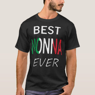 Best Nonna nånsin Italienska Pridet farmor Gift T Shirt