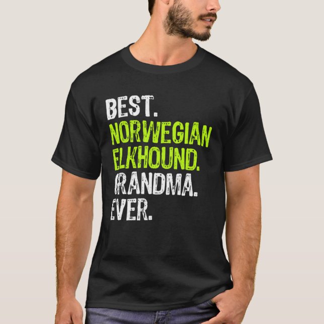 Best Norwegian Elkhound Grandma Ever Dog T Shirt (Framsida)
