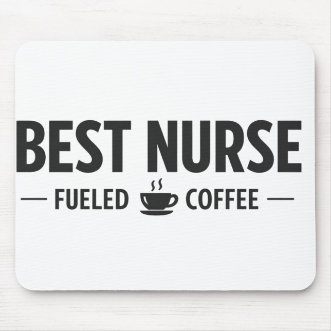 Best Nurse Fueled by Coffee Mouse Pad Musmatta (Framsidan)