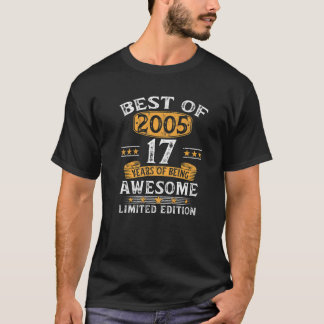 Best Of 2005 17 Years Old Gifts 17Th Birthday Gift T Shirt