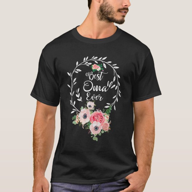 Best Oma Ever Floral Decoration Grandma T Shirt (Framsida)