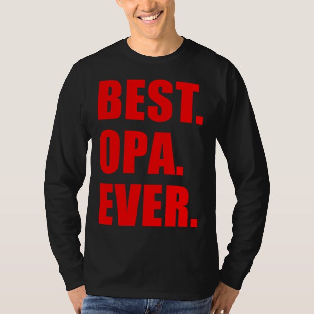 Best Opa Ever German Grandfather T Shirt (Framsida)