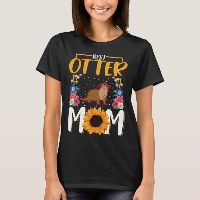 Best Otter Mom Ever  1 T Shirt (Framsida)
