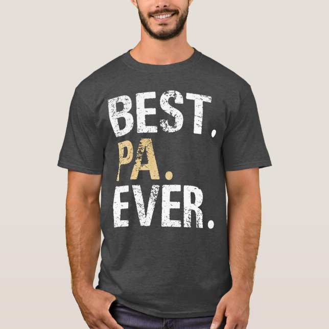 Best Pa Ever Grandfather Grandpa friends T Shirt (Framsida)