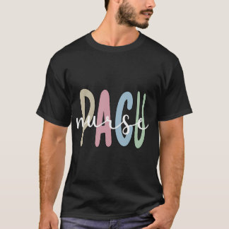 Best Pacu Nurse Post Anesthesia Care Pacu Nur T Shirt