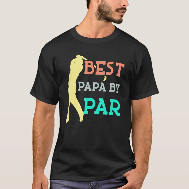 Best Papa By Par Father's Day Golf  Grandpa Cute T Shirt (Framsida)