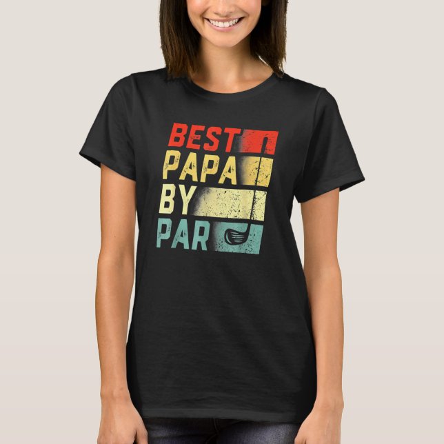 Best Papa By Par  Golf    Father's Day T Shirt (Framsida)
