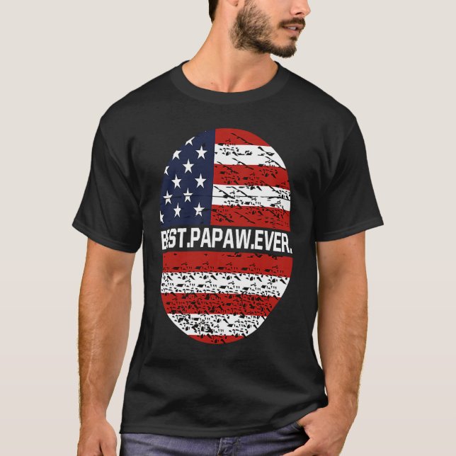Best Papaw Ever American Flag  2 T Shirt (Framsida)