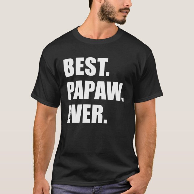 Best Papaw Ever Southern Grandfather T Shirt (Framsida)