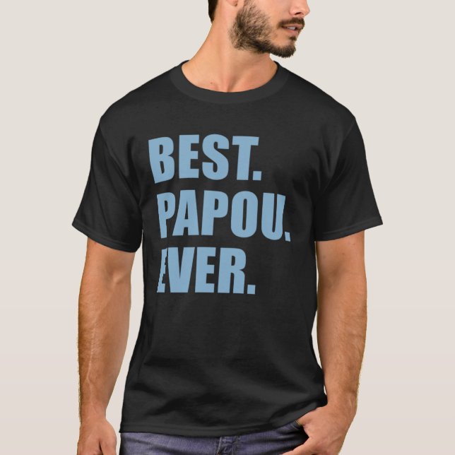 Best Papou Ever Greek Grandfather T Shirt (Framsida)