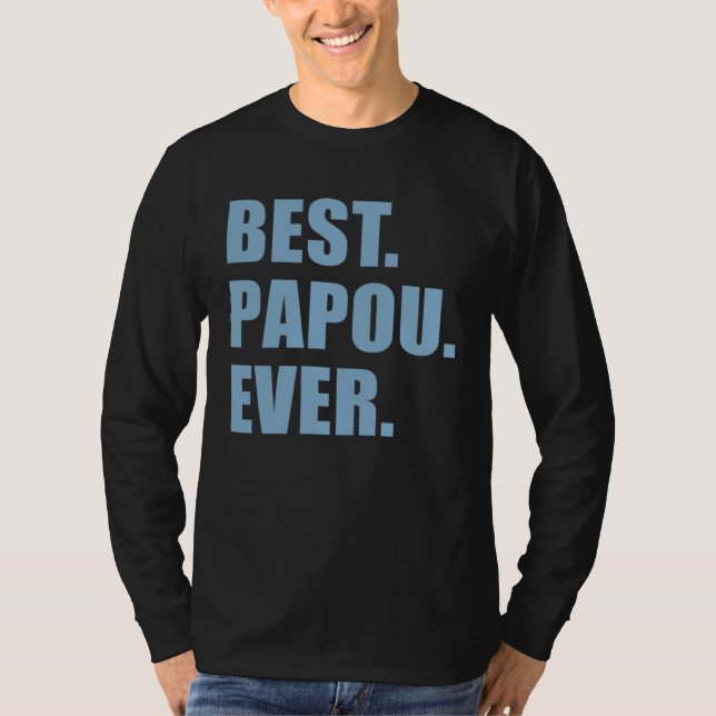 Best Papou Ever Greek Grandfather T Shirt (Framsida)