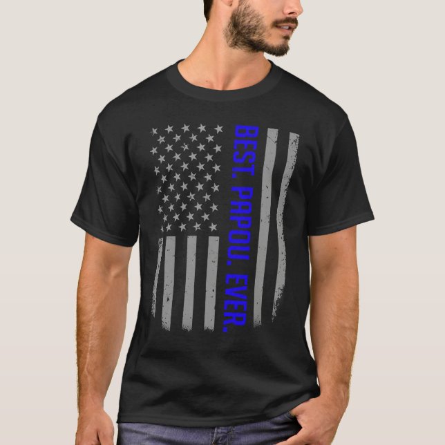 Best Papou Ever US American Flag   For Father's Da T Shirt (Framsida)