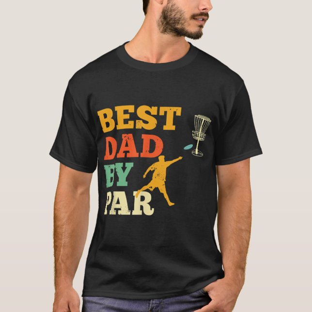 Best Pappa by Par Disk Golf Älskare Frisbee Golfin T Shirt (Framsida)