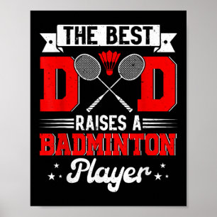 Best Pappa höjer ett Badminton Player Fars dag Spo Poster
