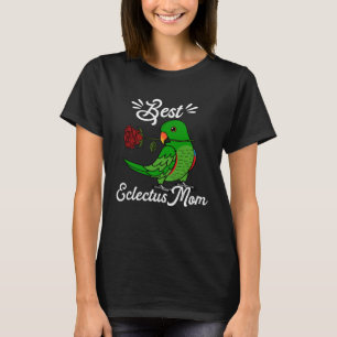 Best Parrot Mamma I Male Eclectus T Shirt