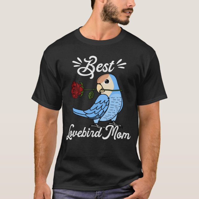Best Parrot Mom I Peach faced Blue Lovebird T Shirt (Framsida)